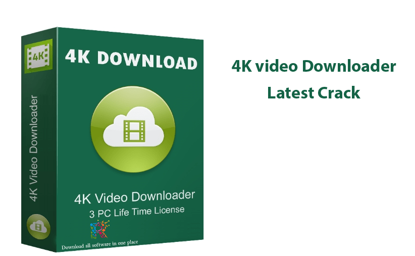 4k video downloader 4.13.0.3800 crack